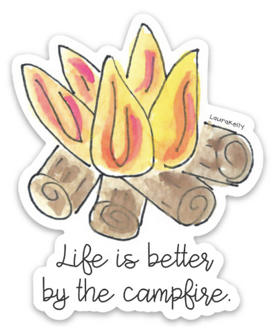 Life is Better Campfire