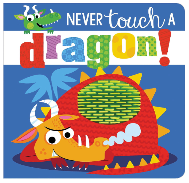 Never Touch a Dragon