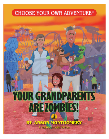 Your Grandparents Are Zombies! CYOA