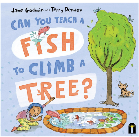 Can You Teach Fish to Climb Tree