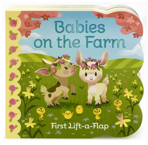 Babies On The Farm Lift A Flap