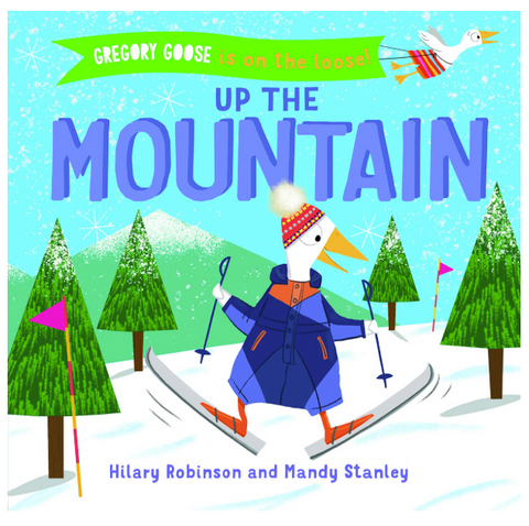 Gregory Goose, Up the Mountain