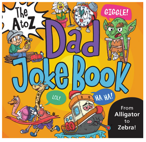 The A to Z Dad Joke Book