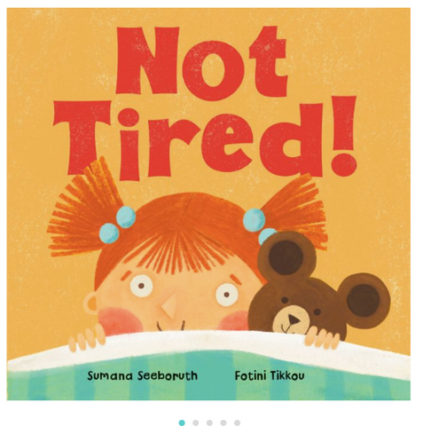 Not Tired! Board Book