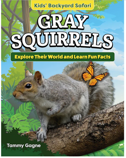 Backyard Safari: Gray Squirrels