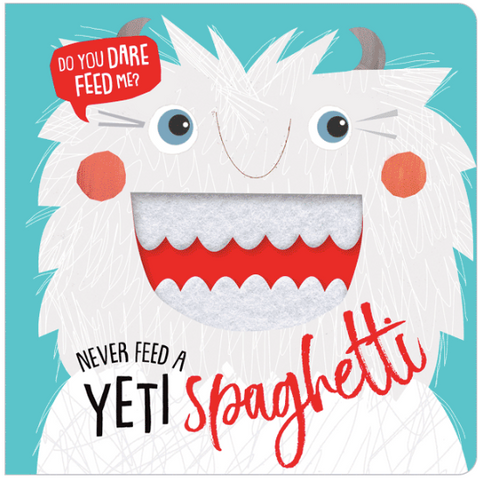 Never Feed a Yeti Spaghetti