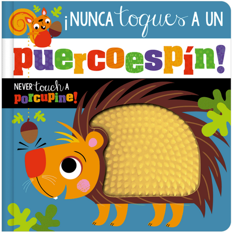 Never Touch a Porcupine! (Spanish)