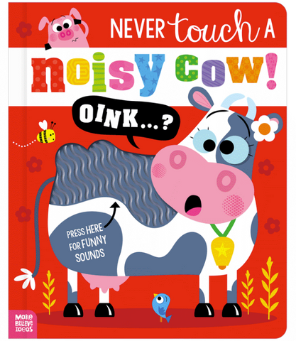 Never Touch a Noisy Cow!