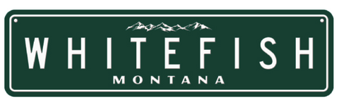Whitefish Montana Metal Sign
