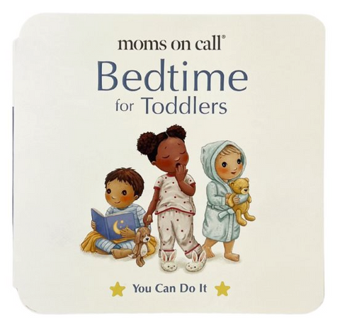 Moms on Call Bedtime for Toddlers