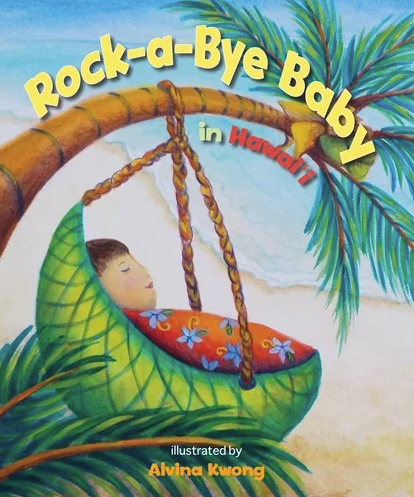 Rock a Bye Baby in Hawaii