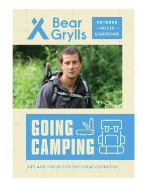 Bear Grylls, Going Camping