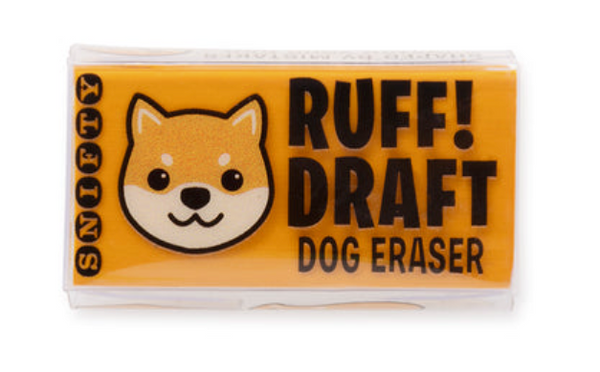 RUFF DRAFT Dog Eraser