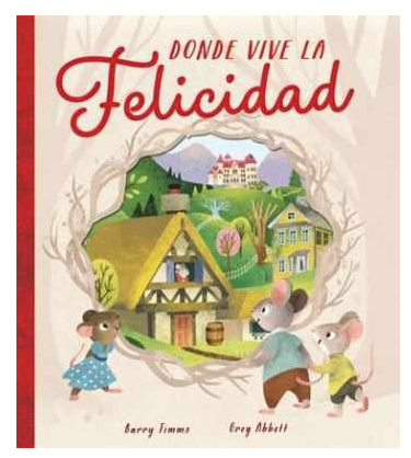 Donde Vive La Felicidad