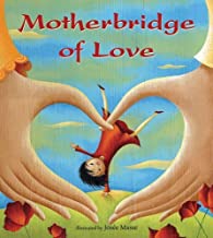Motherbridge Of Love